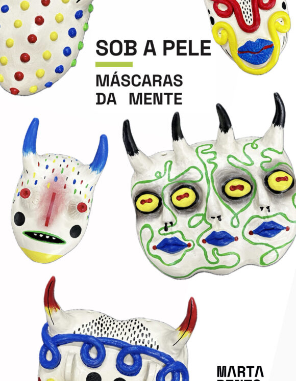 SOB A PELE: " MÁSCARAS DA MENTE " MARTA PINTO Máscaras coloridas e expressivas com texto Sob a Pele Máscaras da Mente e Marta Paredes