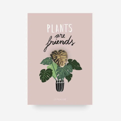 PIN PLANTS ARE FRIENDS TYPEALIVE