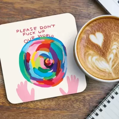 BASE PARA COPOS 'DON'T FUCK UP OUR WORLD' DAVID SHRIGLEY