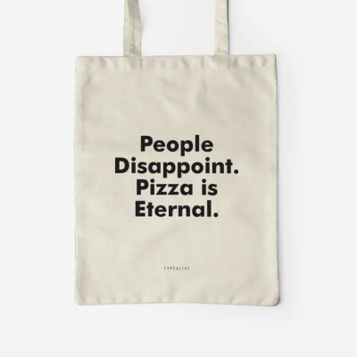TOTE BAG PIZZA IS ETERNAL TYPEALIVE