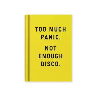 "TOO MUCH PANIC, NOT ENOUGH DISCO" HARDBACK NOTEBOOK (A7) - OHH DEER