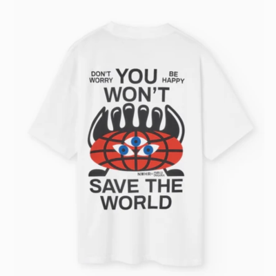 T-SHIRT "YOU WON'T SAVE THE WORLD" XL NWHR