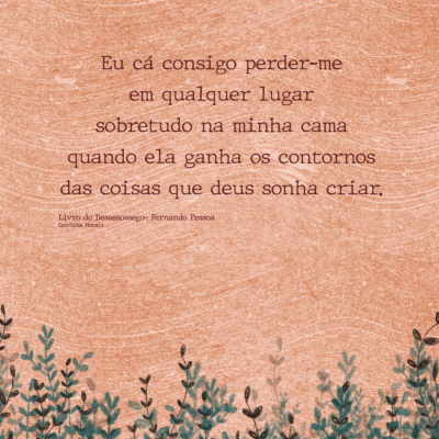 ILUSTRAÇÃO "LIVRO DO DESASSOSSEGO I" CAROLINA MORAIS