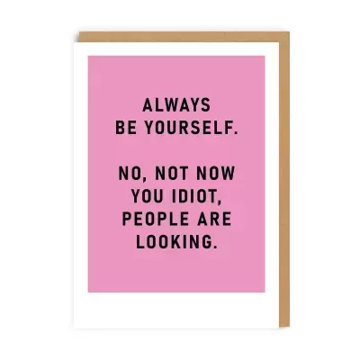 ALWAYS BE YOURSELF GREETING CARD OHH DEER