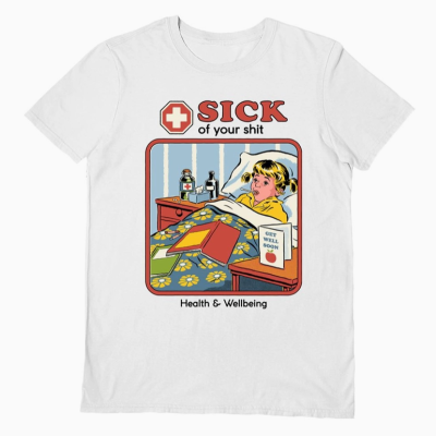 T-SHIRT "SICK OF YOUR SHIT" PYRAMID INTERNATIONAL
