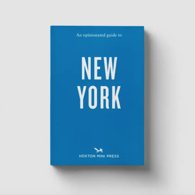 An Opinionated Guide To New York Hoxton Mini Press
