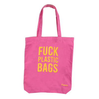 TOTE BAG "FUCK PLASTIC BAGS - ROSA" FISURA