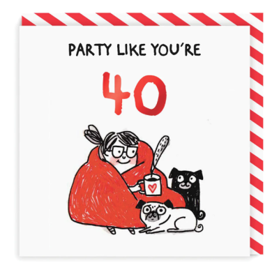 GREETING CARD PARTY LIKE YOU ARE 40 OHH DEER