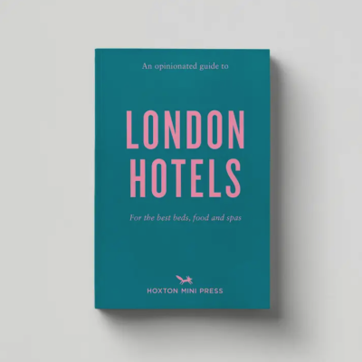 An Opinionated Guide To London Hotels Hoxton Mini Press