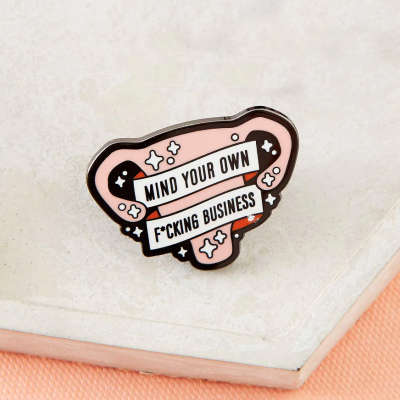 Mind Your Own F*kn Business Uterus Enamel Pin