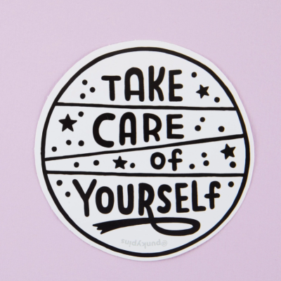 TAKE CARE OF YOURSELF WHITE VINYL STICKER PUNKY PINS