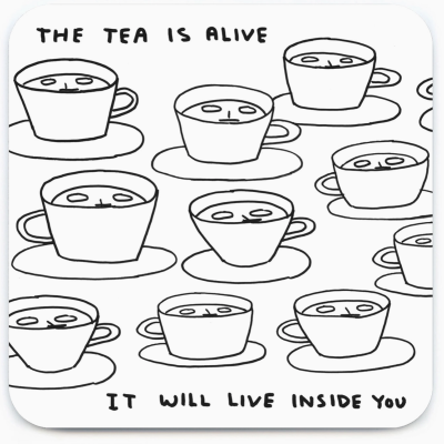 BASE PARA COPOS 'THE TEA IS ALIVE' DAVID SHRIGLEY