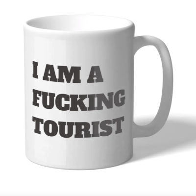 CANECA " I AM A FUCKING TOURIST" FISURA