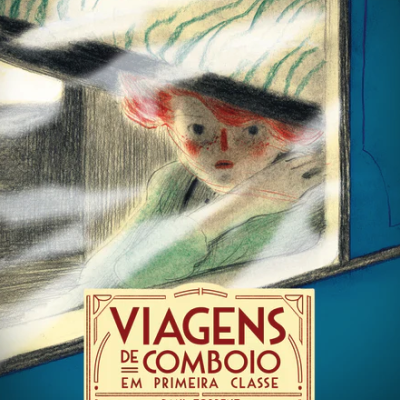 Capa de livro com pessoa olhando pela janela de um comboio azul e título Viagens de Comboio em Primeira Classe