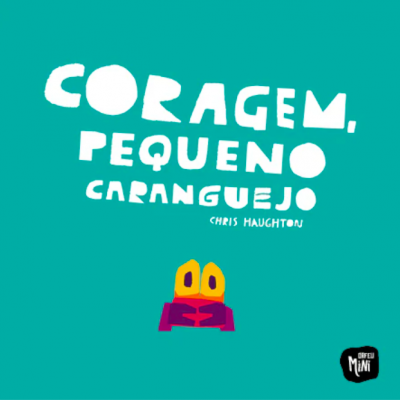 LIVRO "CORAGEM, PEQUENO CARANGUEIJO" MINI ORFEU