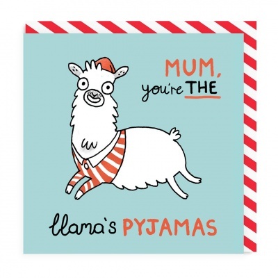 MUM, YOU'RE THE LLAMA'S PYJAMAS SQUARE GREETING CARD
