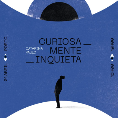CARTAZ A3 "CURIOSAMENTE INQUIETA" CATARINA PAULO