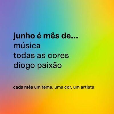 37. Junho: Todas as Cores, Música, Diogo Paixão