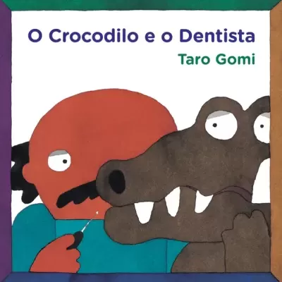 LIVRO "O CROCODILO E O DENTISTA" MINI ORFEU