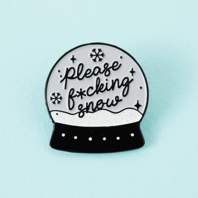 PIN "PLEASE F*CKING SNOW" PUNKY PINS