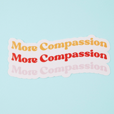 MORE COMPASSION VINYL STICKER PUNKY PINS