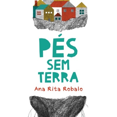 CARTAZ A3 "PÉS SEM TERRA" ANA RITA ROBALO
