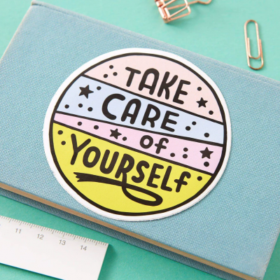 Take Care of Yourself Large Vinyl Sticker