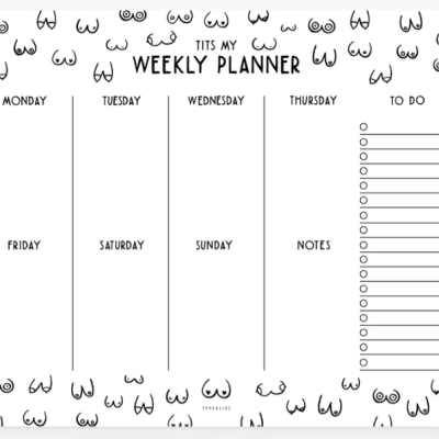 WEEKLY PLANNER - TITS MY TYPEALIVE