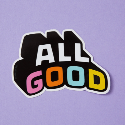 ALL GOOD VINYL STICKER PUNKY PINS