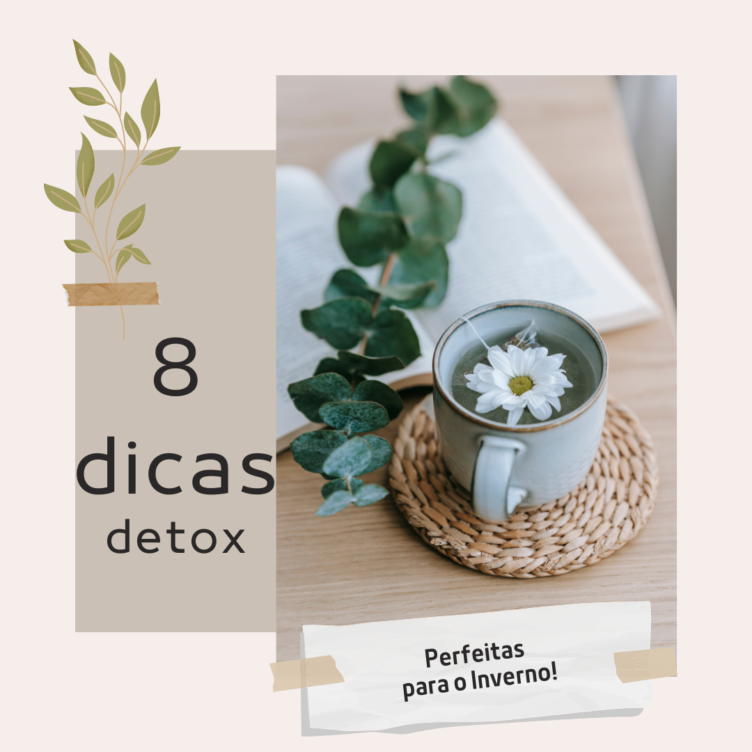 8 Dicas detox para o Inverno 8 Dicas detox para o Inverno