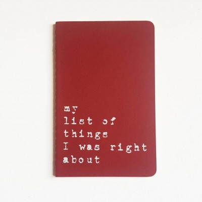 Caderno 'my list of things I was right about'