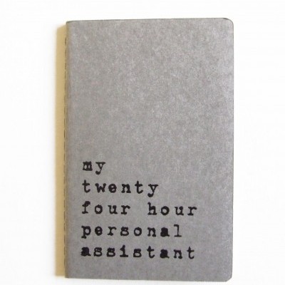 Caderno 'my twenty four hour personal assistant'