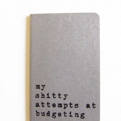 Caderno 'my shitty attempts at budgeting'