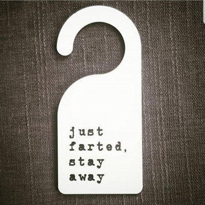Door hanger 'just farted stay away'