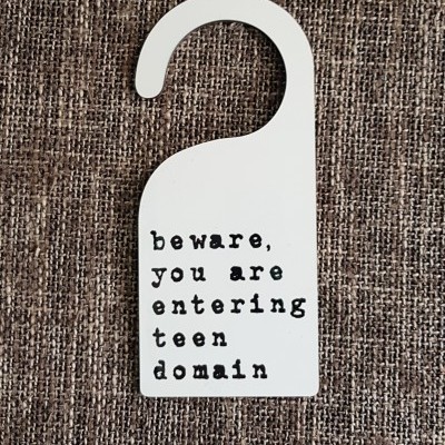 Door hanger 'beware, entering teen domain'