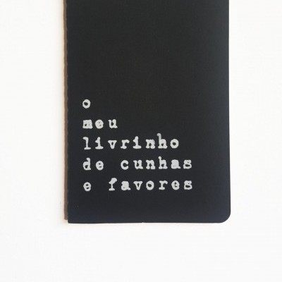 Caderno 'o meu livrinho de cunhas e favores'