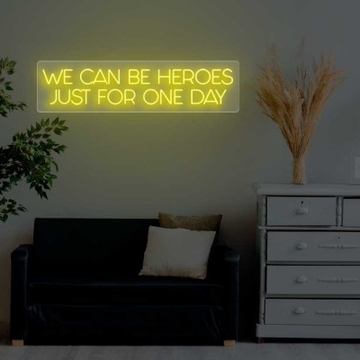 NeonLED | We Can Be Heroes Just for One Day NeonLED | We Can Be Heroes Just for One Day