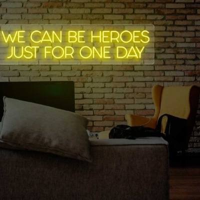 NeonLED | We Can Be Heroes Just for One Day NeonLED | We Can Be Heroes Just for One Day
