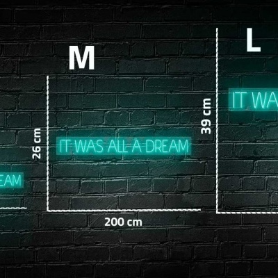 Três letreiros de néon azul com texto 'IT WAS ALL A DREAM' em parede de tijolos pretos, com medidas para tamanhos S, M e L.