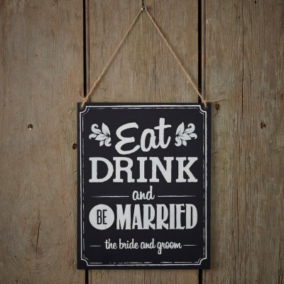 Placa em madeira "Eat, Drink, Be married"