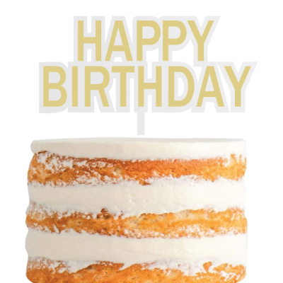 Bolo de aniversário semi-naked com topo 'HAPPY BIRTHDAY' dourado