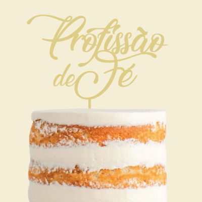 Topo de bolo Profissão de Fé