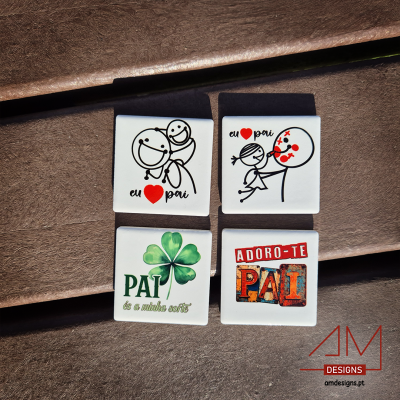 Ímans Cerâmicos - Especial Dia do Pai