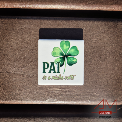 Ímans Cerâmicos - Especial Dia do Pai