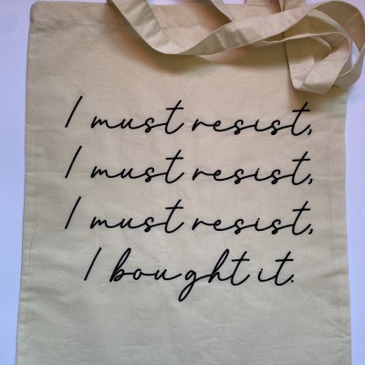 TOTE BAG “I MUST RESIST”