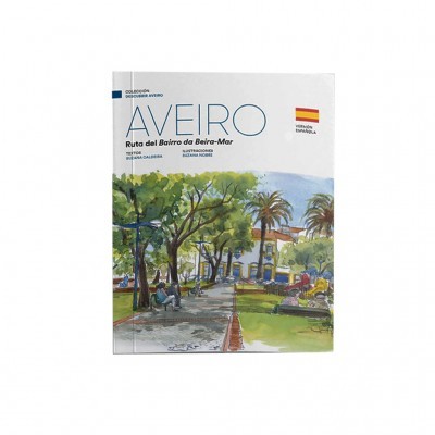 Descobrir Aveiro - Livro Aveiro, Rota do Bairro da Beira-Mar