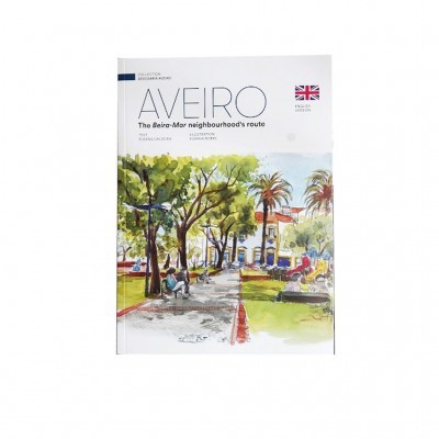 Descobrir Aveiro - Livro Aveiro, Rota do Bairro da Beira-Mar