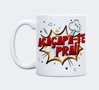 Caneca "Acaçapa-te Praí!" - AZORICA