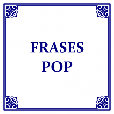 Frases Pop