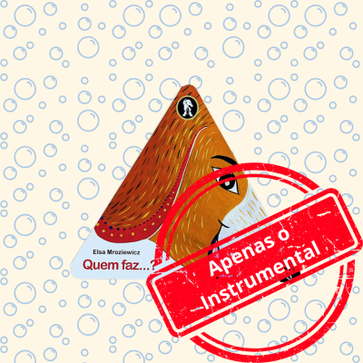 Quem faz? - Instrumental